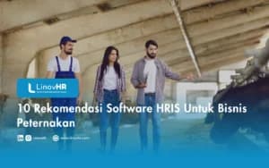 10 Rekomendasi Software HRIS Untuk Bisnis Peternakan
