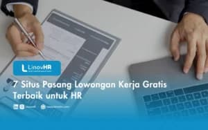 7 Situs Pasang Lowongan Kerja Gratis Terbaik untuk HR