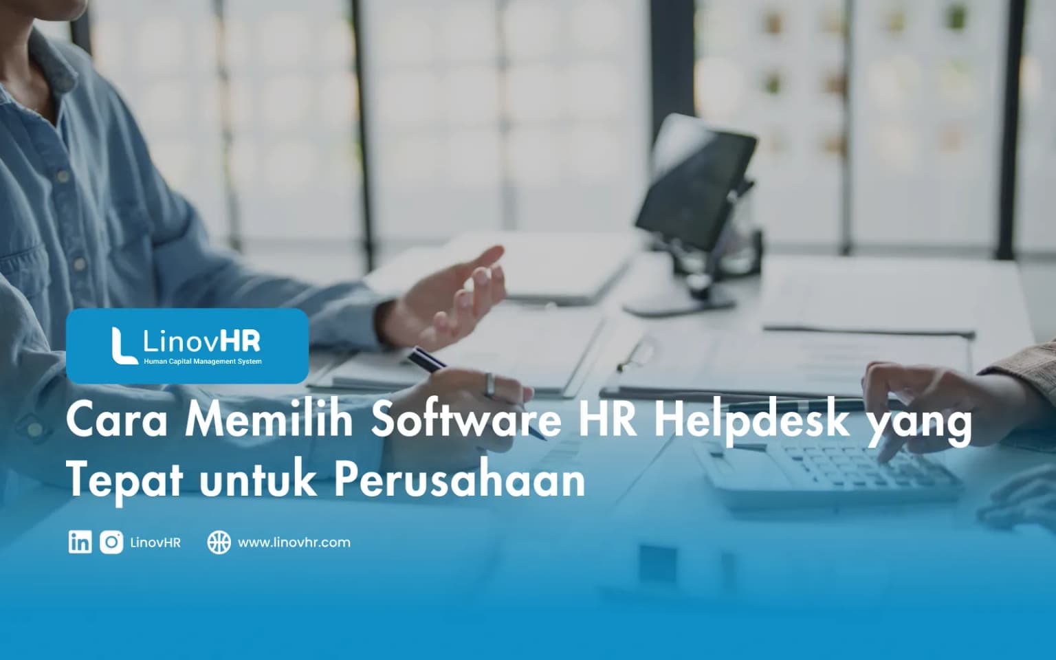 Cara Memilih Software HR Helpdesk yang Tepat untuk Perusahaan